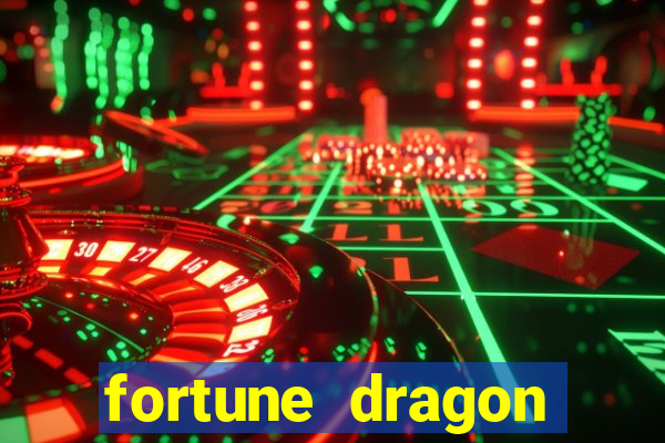 fortune dragon ganho certo